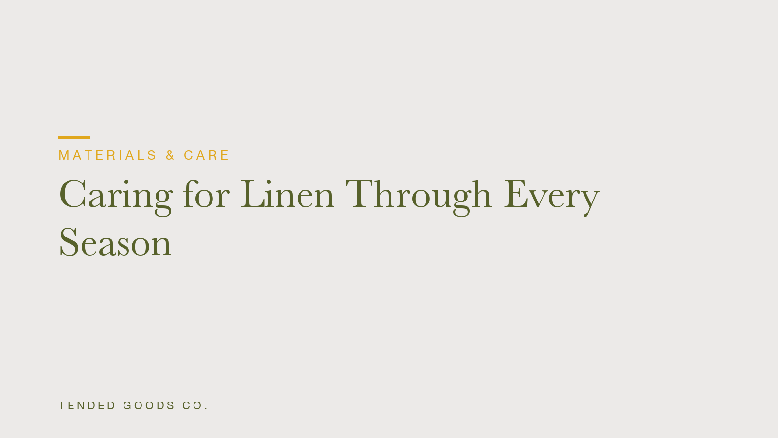 Materials & Care: Caring for Linen Through Every Season